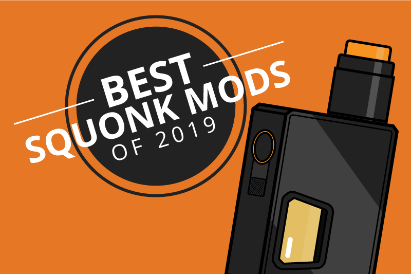 Best Squonk Mods 2019
